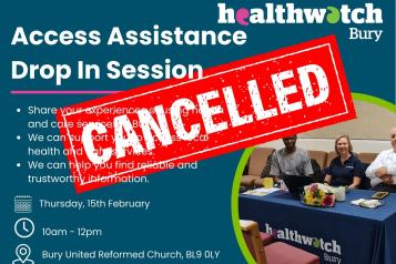 Cancelled Access Healthwatch Bury Assitance Drop-in Session on 15th February 