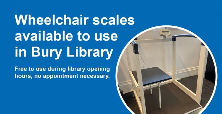 Wheelchair weigh scales now in Bury Central Library.